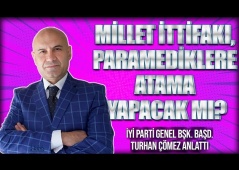 MİLLET İTTİFAKI, PARAMEDİKLERE ATAMA YAPACAK MI? | TURHAN ÇÖMEZ GİZEM FİDAN'IN KONUĞU OLDU